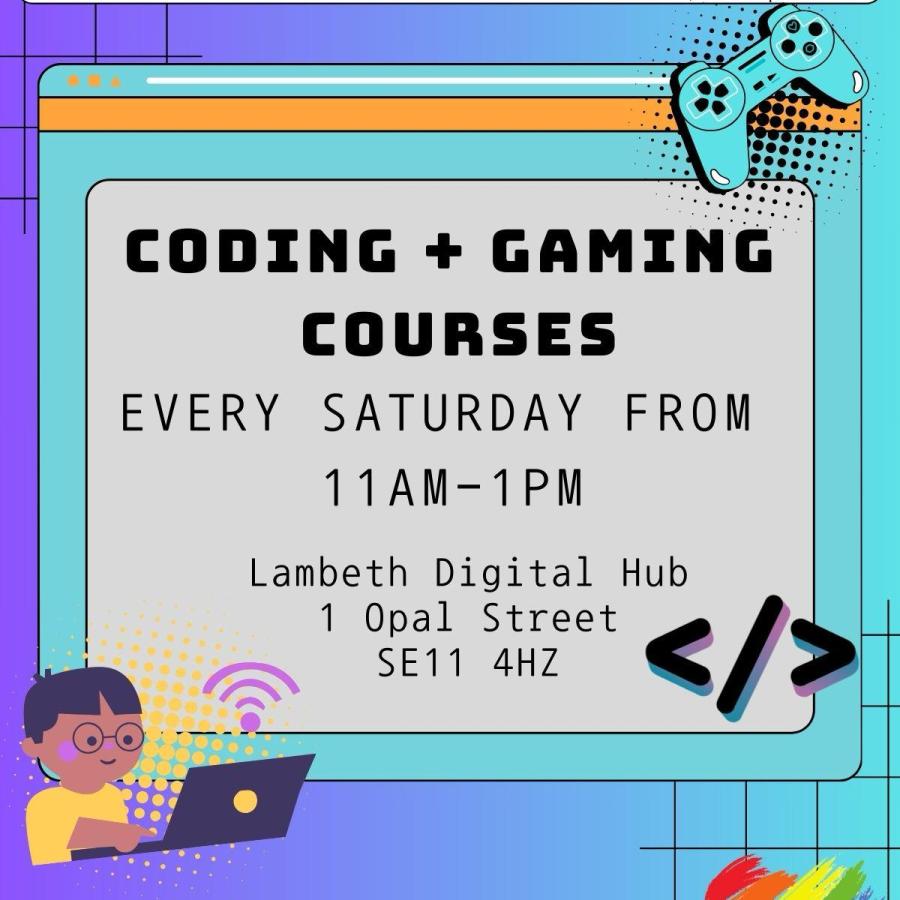 poster for coding & gaming workshops kennington saturdays 11-1