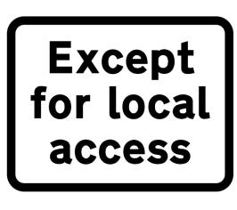 Except for local access sign