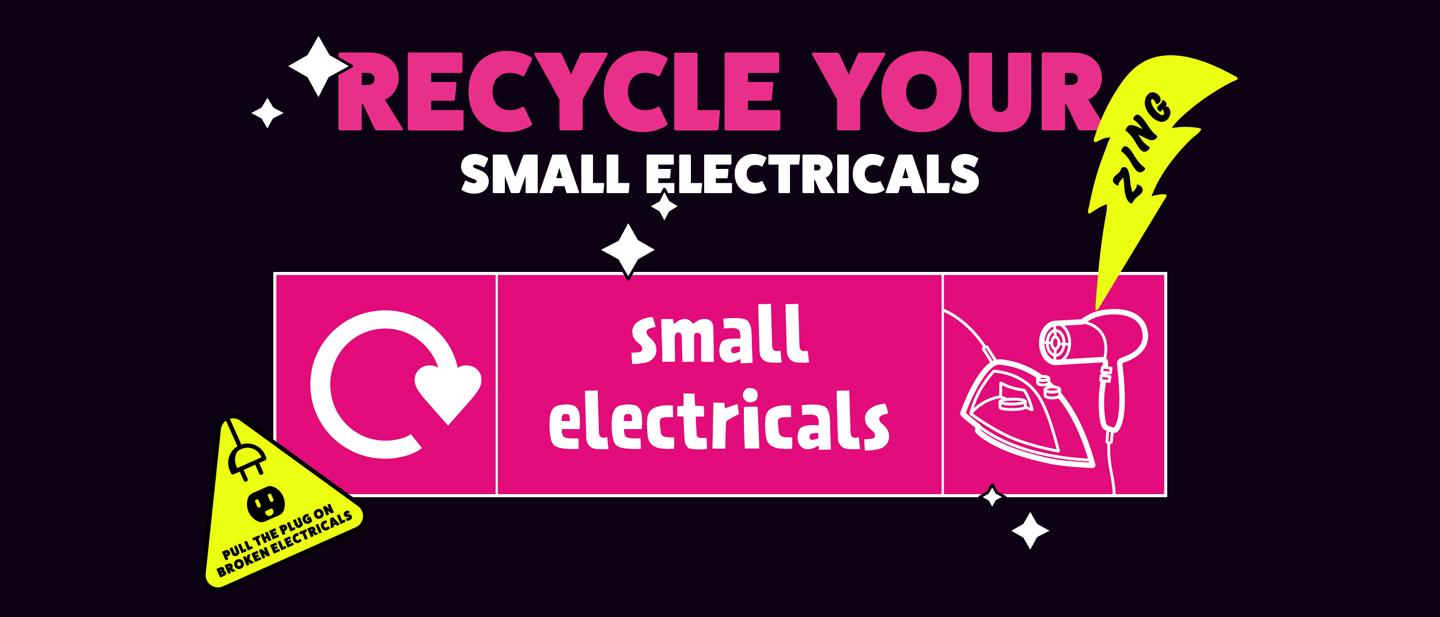 Recycle your small electricals