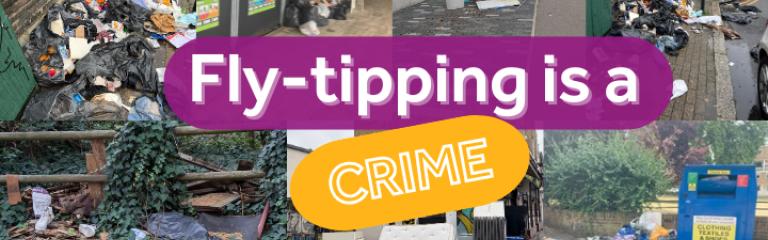 Fly-tipping is a crime with photos of fly tips