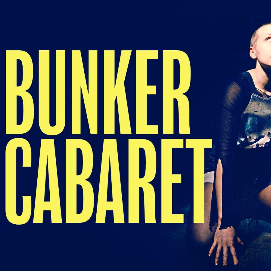 yelow text 'bunker cabaret' and woman with cropped hair in black clothes