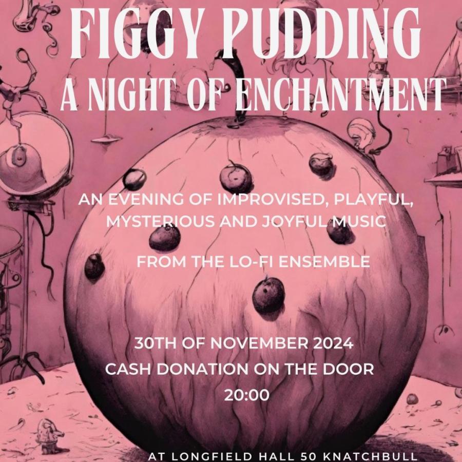poster for night of improvised music at Longfield Hall featuring Victorian drawing of a figgy pudding