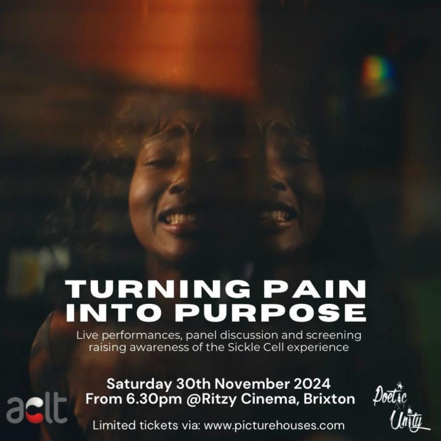 poster for pain into purpose evening at Brixton Ritzy for sickle cell disease